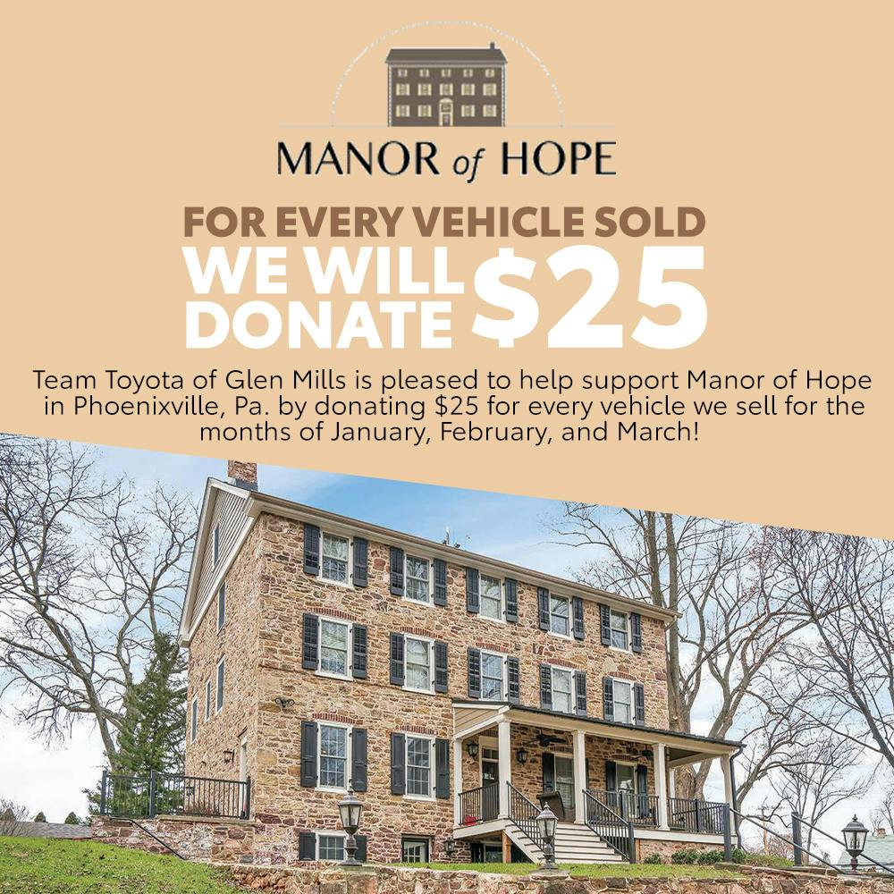 Manor of Hope – $25 Donation For Every Vehicle Sold