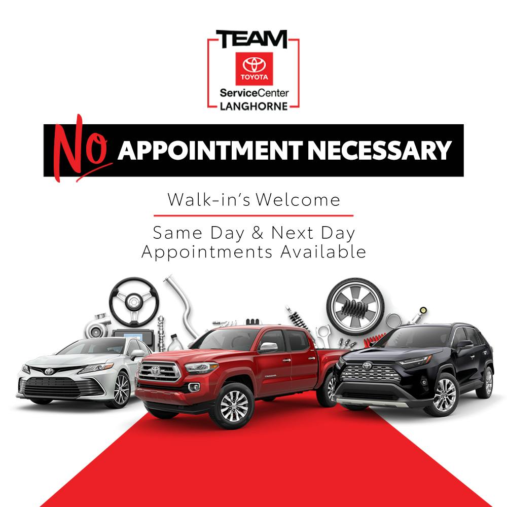 No Appointment Necessary!
