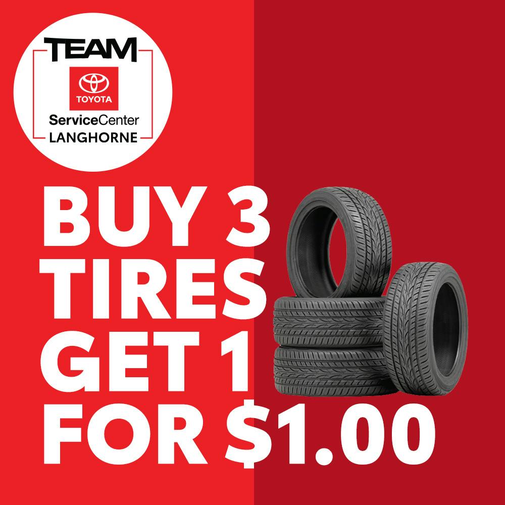 BUY 3 TIRES, GET THE 4TH FOR $1.00 | Team Toyota of Langhorne