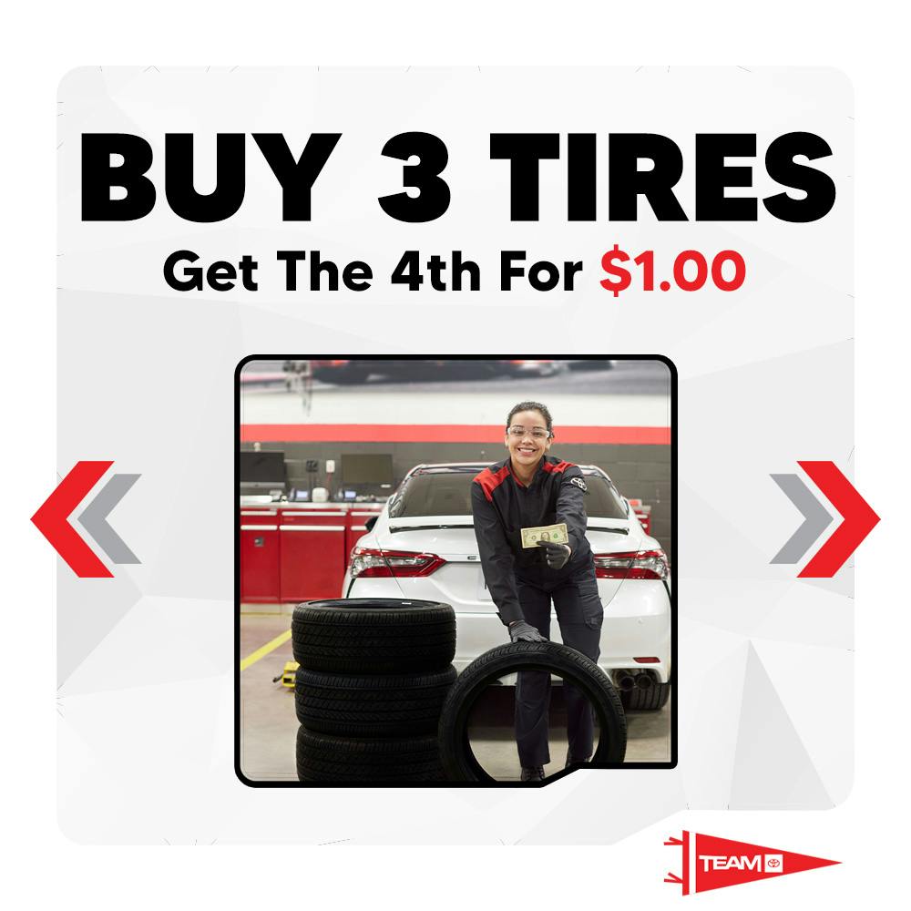 Buy 3 Tires, Get The 4th For $1 | Team Toyota of Langhorne