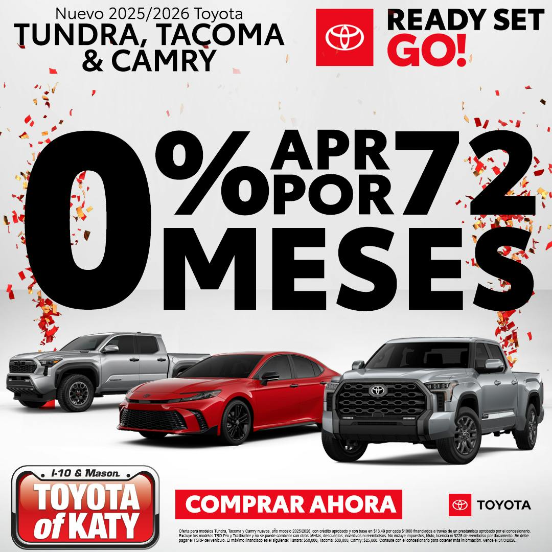 2025/2026 Tundra, Tacoma Y Camry 0% APR Por 72 Meses