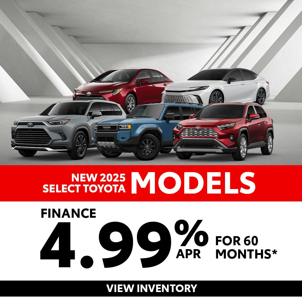 New 2025 Toyota Select Models Finance for 4.99% | Toyota of Glendora