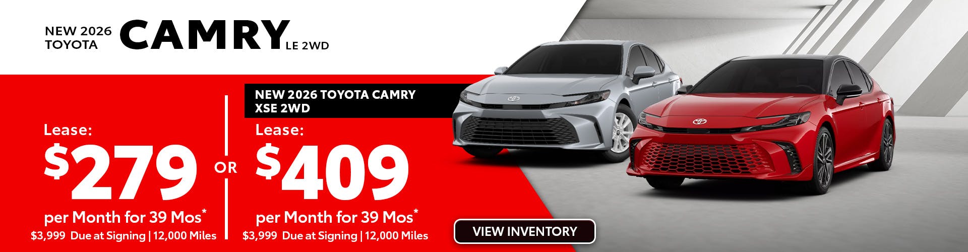 New 2026 Toyota Camry LE 2WD OR New 2026 Toyota Camry XSE 2WD