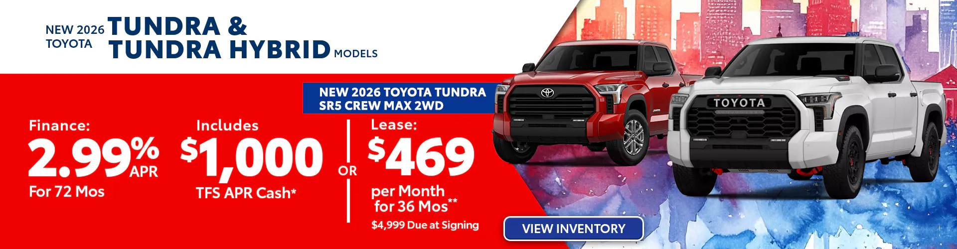 New 2026 Toyota Tundra and Tundra Hybrid Models OR New 2026 Toyota Tundra SR5 Crew Max 2WD