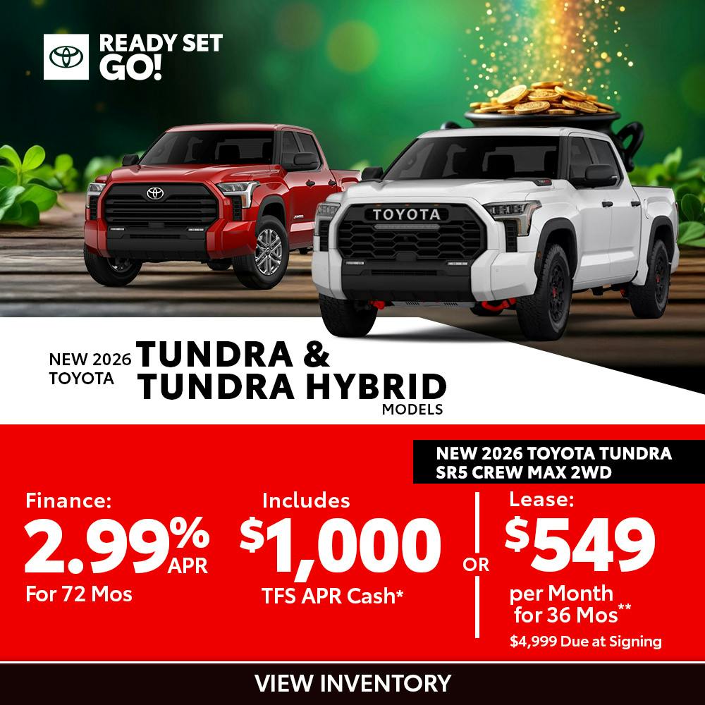 New 2026 Toyota Tundra and Tundra Hybrid Models OR New 2026 Toyota Tundra SR5 Crew Max 2WD