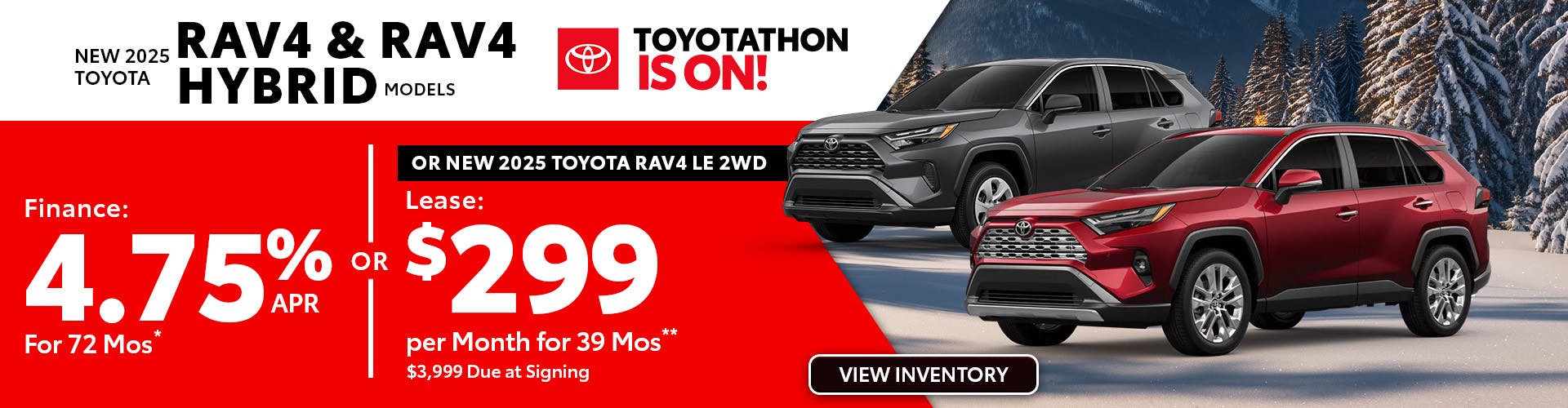 New 2025 Toyota RAV4 and RAV4 Hybrid Models OR New 2025 Toyota RAV4 LE 2WD