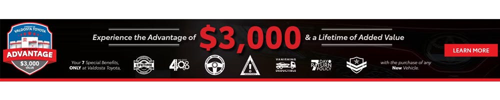 Experience the Advantage of $3,000 | Valdosta Toyota