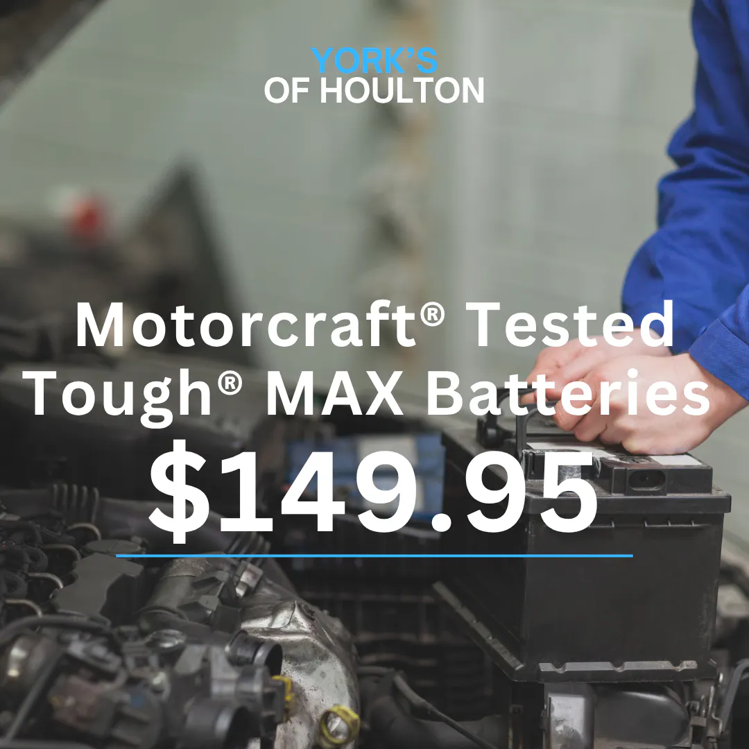 Motorcraft® Tested Tough® PLUS Batteries, $149.95 MSRP, or redeem 30,000 Ford Rewards Points.* | York's of Houlton