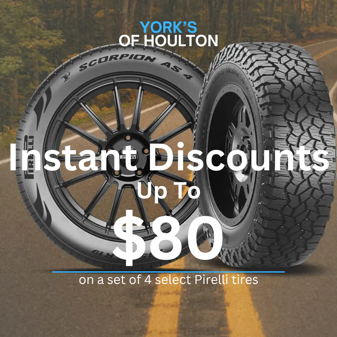 Get an $80 instant discount when you buy four select Pirelli tires.* | York's of Houlton